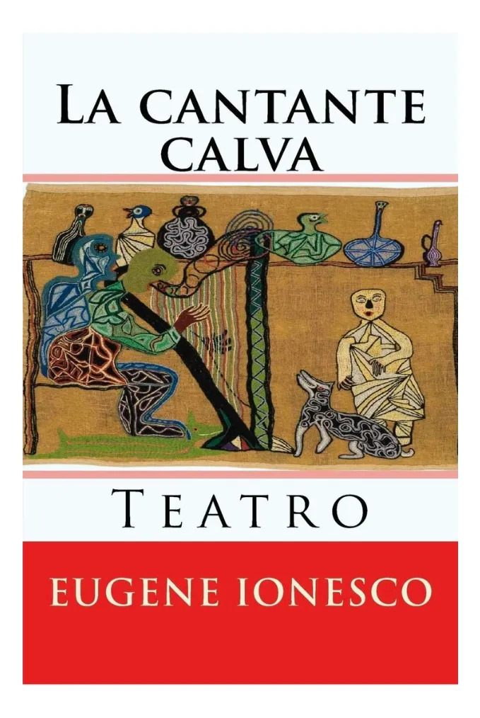 LA CANTANTE CALVA -EUGENE IONESCO