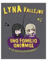 UNA FAMILIA ANORMAL Y EL CRUCE DE LOS UNIVERSOS