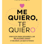 ME QUIERO, TE QUIERO - MARÍA ESCLAPEZ