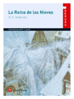 LA REINA DE LAS NIEVES - H. C. ANDERSEN
