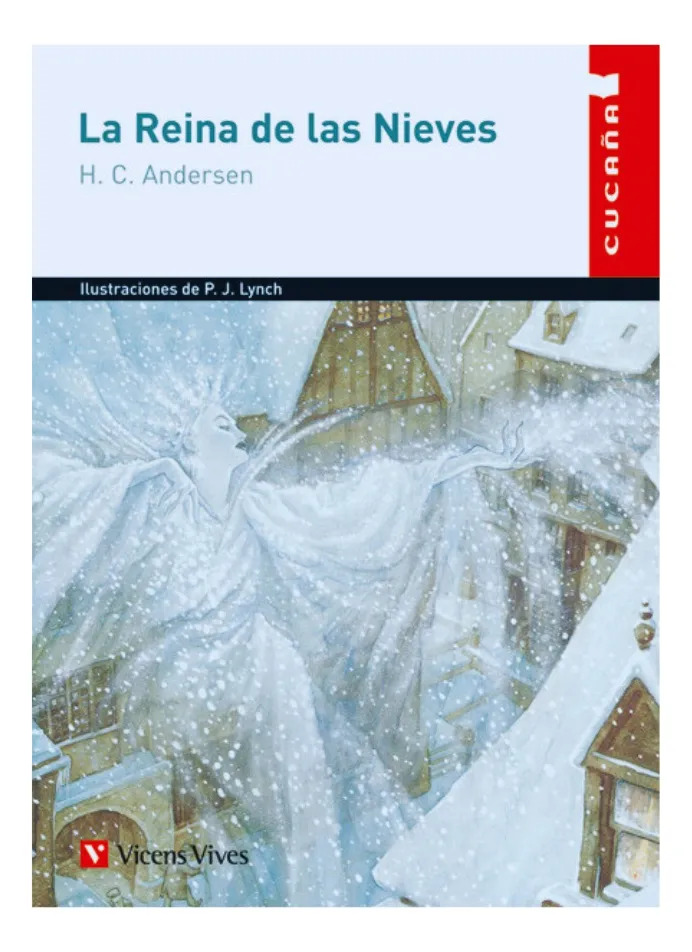 LA REINA DE LAS NIEVES - H. C. ANDERSEN