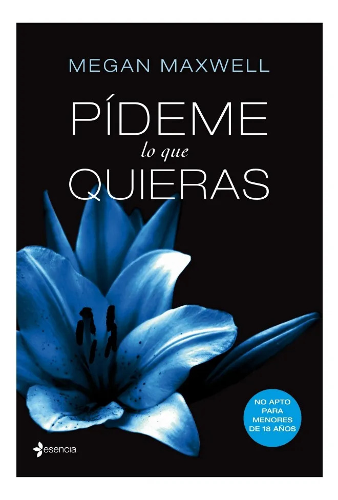 PÍDEME LO QUE QUIERAS - MEGAN MAXWELL