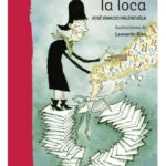MI ABUELA, LA LOCA - JOSÉ IGNACIO VALENZUELA
