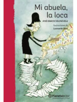 MI ABUELA, LA LOCA - JOSÉ IGNACIO VALENZUELA