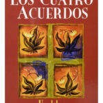 LOS CUATRO ACUERDOS - DON MIGUEL RUIZ