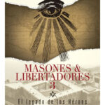MASONES & LIBERTADORES 3 - WALDO L. PARRA
