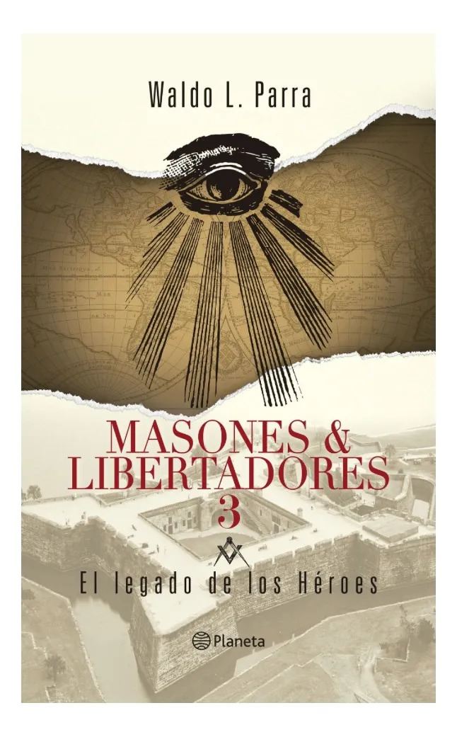 MASONES & LIBERTADORES 3 - WALDO L. PARRA