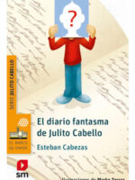 EL DIARIO FANTASMA DE JULITO CABELLO - ESTEBAN CABEZAS