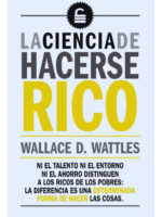 LA CIENCIA DE HACERSE RICO - WALLACE D. WATTLES