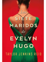 LOS SIETE MARIDOS DE EVELYN HUGO - TAYLOR JENKINS REID
