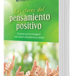 LAS CLAVES DEL PENSAMIENTO POSITIVO - NAPOLEÓN HILL