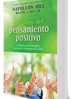 LAS CLAVES DEL PENSAMIENTO POSITIVO - NAPOLEÓN HILL