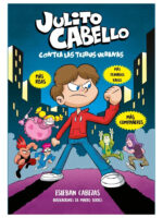 JULITO CABELLO CONTRA LAS TRIBUS URBANAS - ESTEBAN CABEZAS