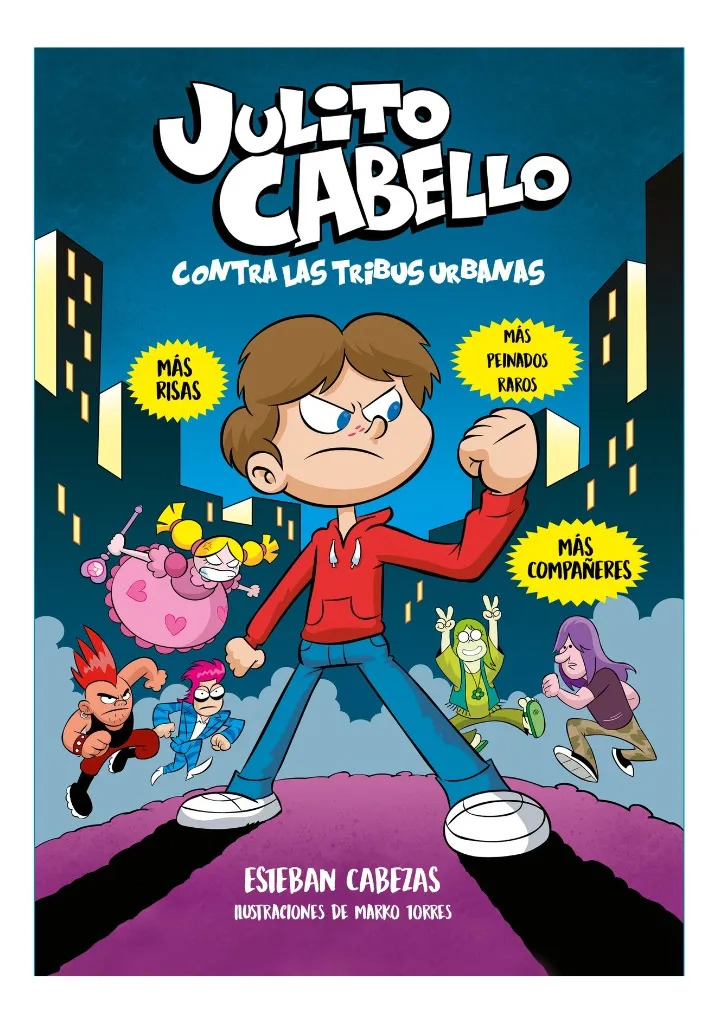 JULITO CABELLO CONTRA LAS TRIBUS URBANAS - ESTEBAN CABEZAS