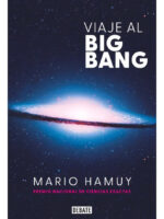 VIAJE AL BIG BANG - MARIO HAMUY