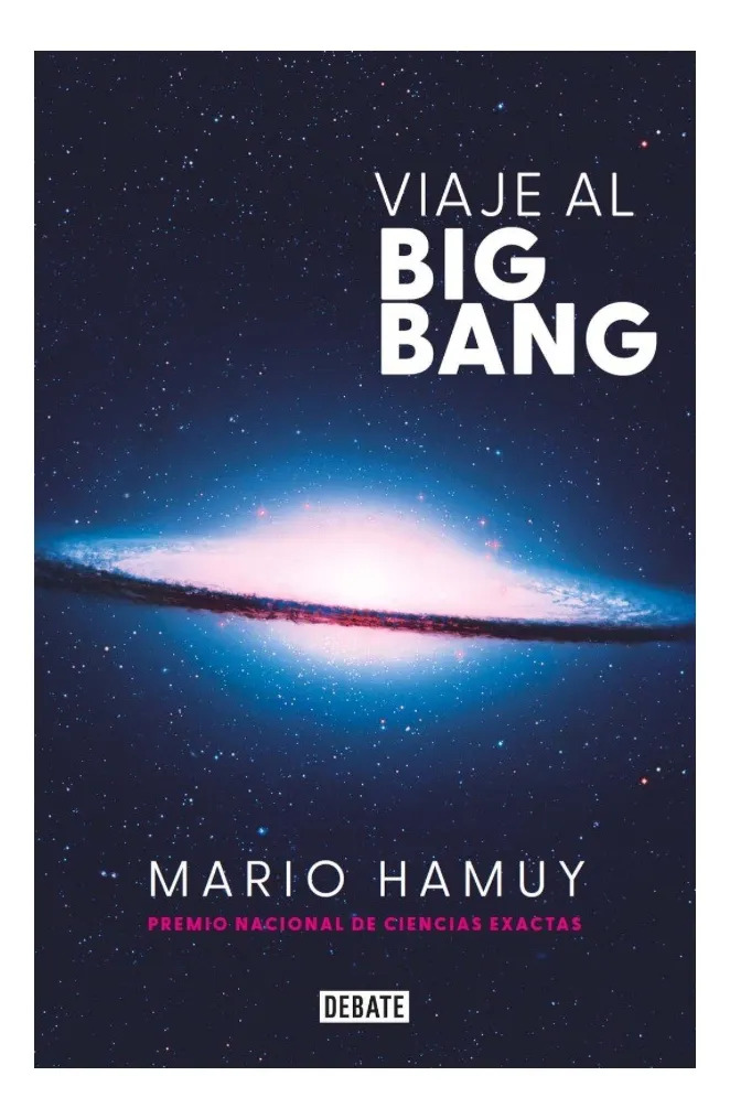 VIAJE AL BIG BANG - MARIO HAMUY