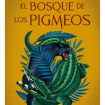 EL BOSQUE DE LOS PIGMEOS - ISABEL ALLENDE