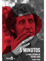 5 MINUTOS - LA VIDA ETERNA DE VÍCTOR JARA
