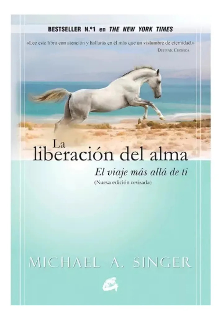 LA LIBERACIÓN DEL ALMA - MICHAEL A. SINGER