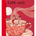 CAFÉ SOLO - ANDREA FERRARI