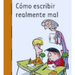 CÓMO ESCRIBIR REALMENTE MAL - ANNE FINE