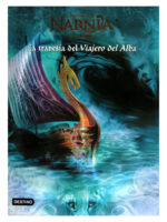 LAS CRÓNICAS DE NARNIA LA TRAVESÍA DEL VIAJERO DEL ALBA