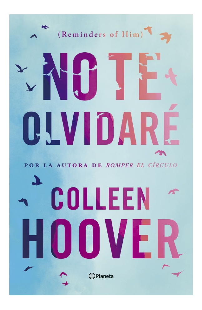 NO TE OLVIDARÉ - COLLEN HOOVER