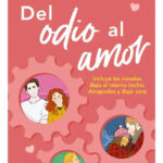 DEL ODIO AL AMOR - ALI HAZELWOOD