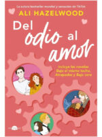 DEL ODIO AL AMOR - ALI HAZELWOOD