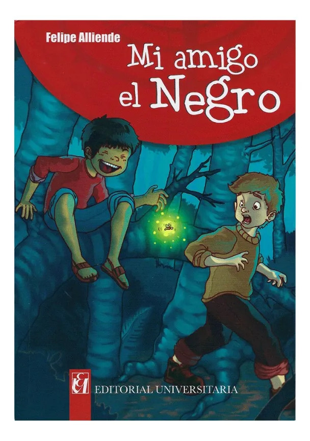 MI AMIGO EL NEGRO - FELIPE ALLIENDE