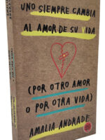 UNO SIEMPRE CAMBIA EL AMOR DE SU VIDA - AMALIA ANDRADE