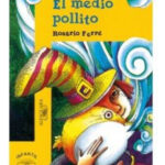 EL MEDIO POLLITO - ROSARIO FERRE