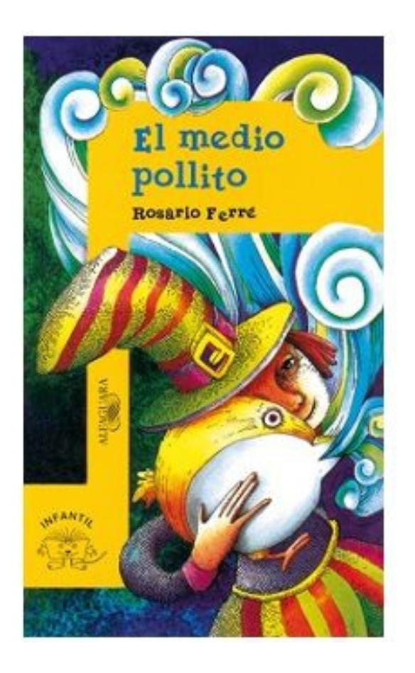 EL MEDIO POLLITO - ROSARIO FERRE