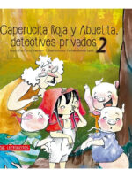 CAPERUCITA ROJA Y ABUELITA, DETECTIVES PRIVADOS - 2