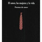 EL AMOR, LAS MUJERES Y LA VIDA - MARIO BENEDETTI