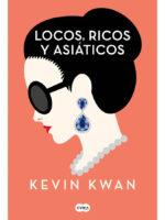 LOCOS, RICOS Y ASIÁTICOS - KEVIN KWAN
