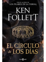EL CÍRCULO DE LOS DÍAS - KEN FOLLETT