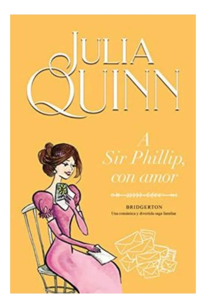 A SIR PHILLIP, CON AMOR - JULIA QUINN