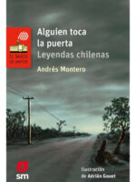 ALGUIEN TOCA LA PUERTA LEYENDAS CHILENAS - ANDRÉS MONTERO