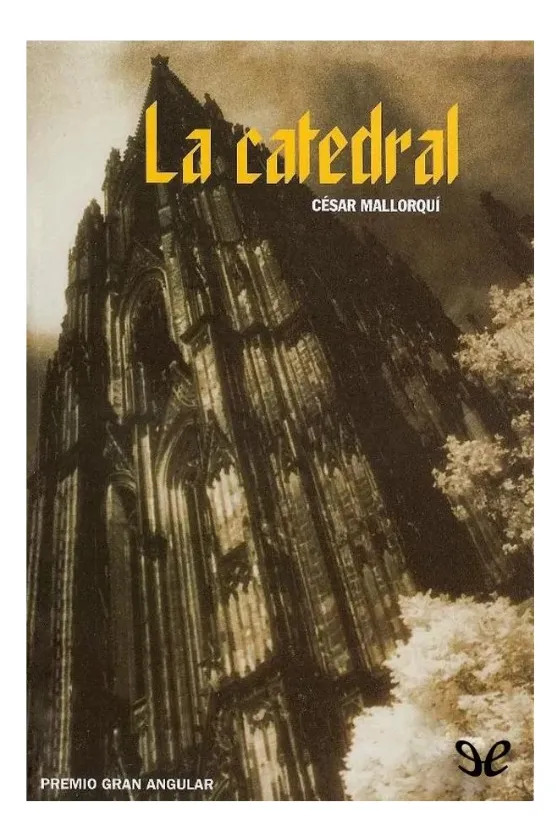LA CATEDRAL - CÉSAR MALLORQUÍ