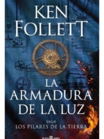 LA ARMADURA DE LA LUZ - KEN FOLLET
