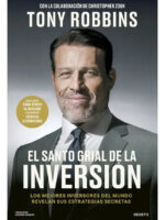 EL SANTO GRIAL DE LA INVERSIÓN - TONY ROBBINS