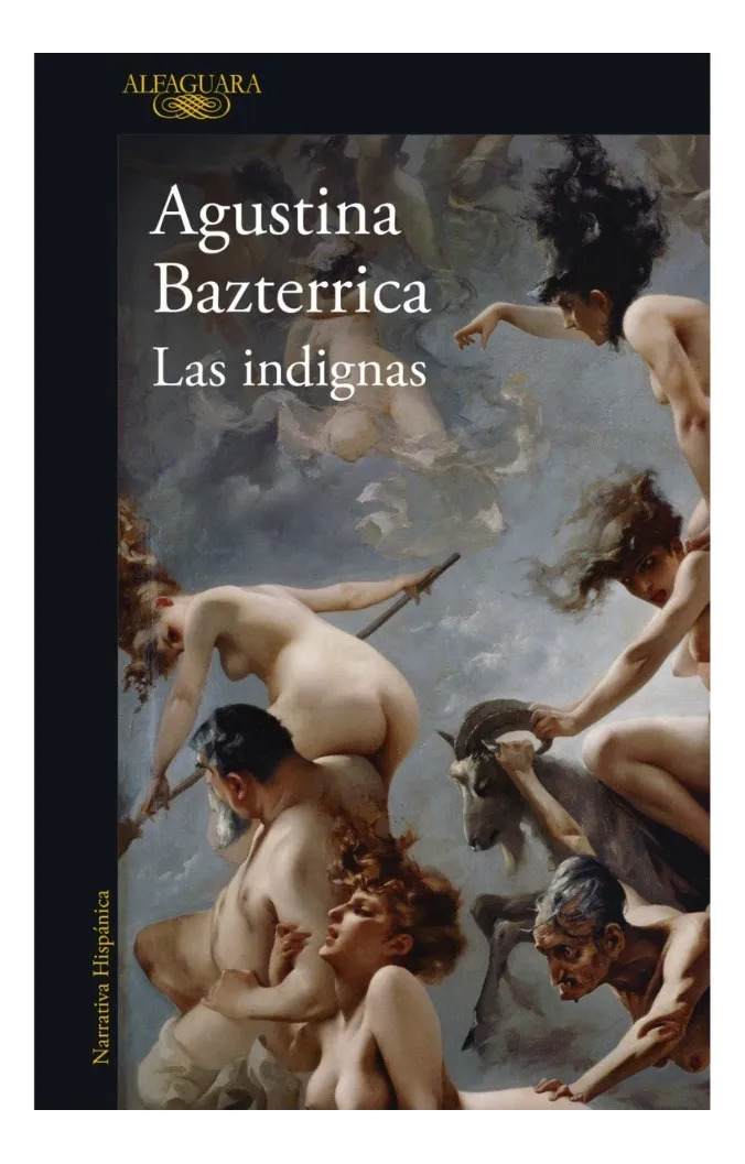 LAS INDIGNAS - AGUSTINA BAZTERRICA