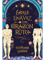 ÉRASE UNA VEZ UN CORAZÓN ROTO - STEPHANIE GARBER