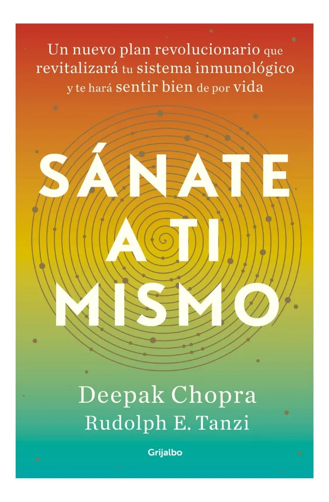 SÁNATE A TI MISMO - DEEPAK CHOPRA / RUDOLPH E. TANZI