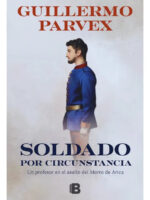 SOLDADO POR CIRCUNSTANCIA - GUILLERMO PARVEX