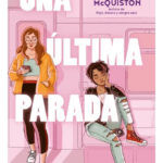 UNA ÚLTIMA PARADA - CASEY MCQUISTON