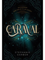 CARAVAL - STEPHANIE GARBER