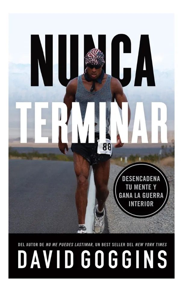 NUNCA TERMINAR - DAVID GOGGINS