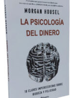 LA PSICOLOGíA DEL DINERO - MORGAN HOUSEL